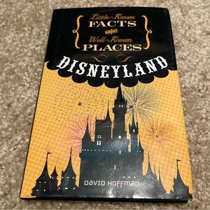 Little Known Facts About Well Known Places - Disneyland